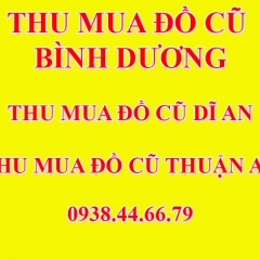 Thu Mua Đồ Cũ Dĩ An Bình Dương