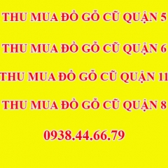 Thu Mua Đồ Cũ Quận 11, Thu Mua Đồ Cũ Quận 6, Thu Mua Đồ Cũ Quận 5